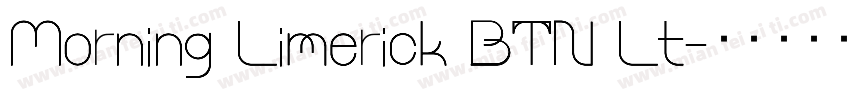 Morning Limerick BTN Lt字体转换